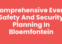 Comprehensive Event Safety and Security Planning in Bloemfontein