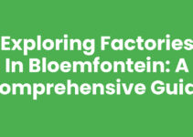 Exploring Factories in Bloemfontein: A Comprehensive Guide