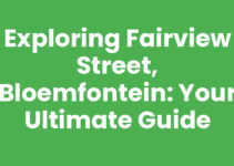 Exploring Fairview Street, Bloemfontein: Your Ultimate Guide