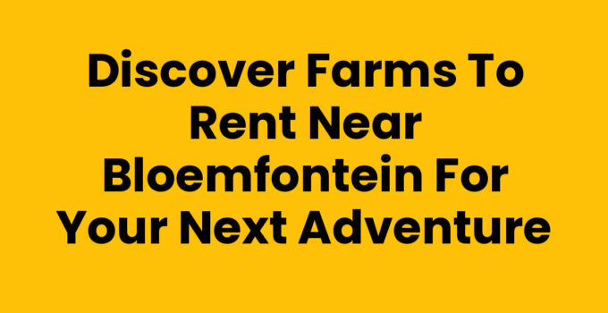 Farms to rent near Bloemfontein showcasing beautiful rural landscapes