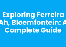 Exploring Ferreira AH, Bloemfontein: A Complete Guide