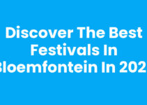Discover the Best Festivals in Bloemfontein in 2023
