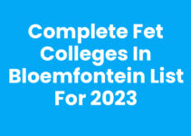 Complete FET Colleges in Bloemfontein List for 2023