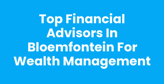 Financial advisors in Bloemfontein providing expert financial guidance