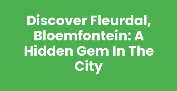 A picturesque view of Fleurdal, Bloemfontein showcasing its parks and local culture.