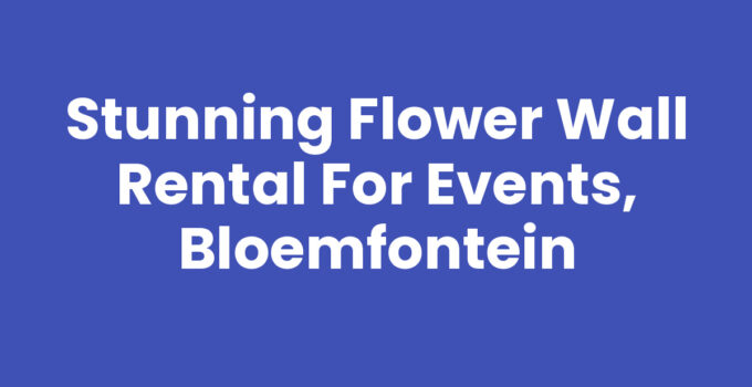Flower wall rental for events in Bloemfontein showcasing vibrant blooms.