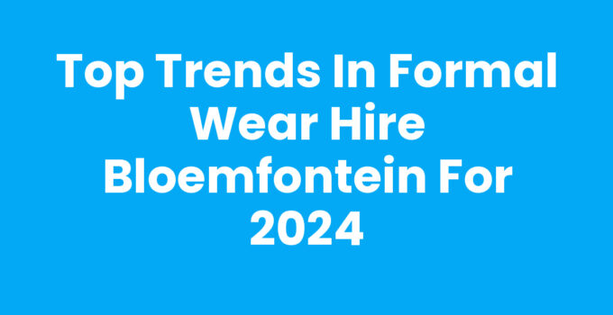 Elegant formal wear hire options in Bloemfontein.