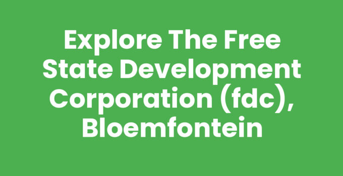 Free State Development Corporation (FDC) in Bloemfontein