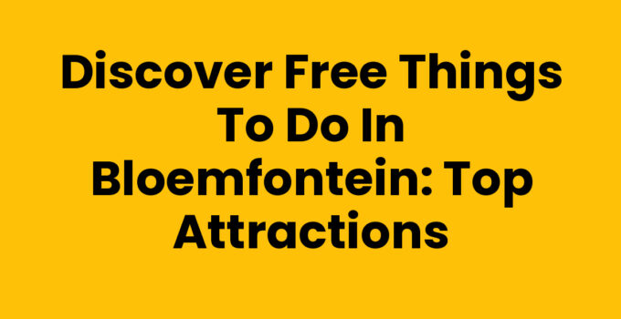 Exploring free things to do in Bloemfontein, South Africa.