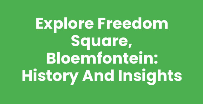 Freedom Square, Bloemfontein showcasing its historical significance.