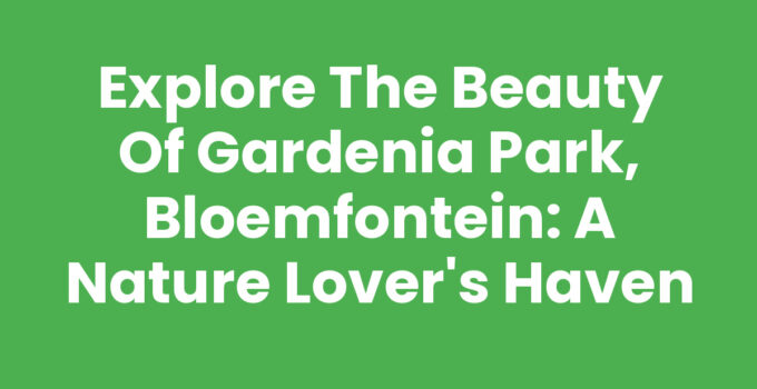 Beautiful landscape view of Gardenia Park, Bloemfontein