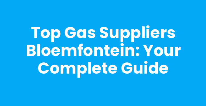 Gas suppliers Bloemfontein providing quality service and products.