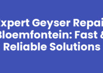 Expert Geyser Repair Bloemfontein: Fast & Reliable Solutions
