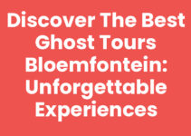 Discover the Best Ghost Tours Bloemfontein: Unforgettable Experiences