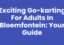 Exciting Go-karting for Adults in Bloemfontein: Your Guide