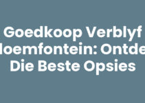 Goedkoop verblyf Bloemfontein: Ontdek die Beste Opsies Goedkoop verblyf Bloemfontein: Ontdek die Beste Opsies