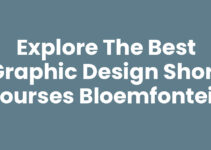 Explore the Best Graphic Design Short Courses Bloemfontein Explore the Best Graphic Design Short Courses Bloemfontein