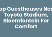 Top Guesthouses Near Toyota Stadium, Bloemfontein for Comfort