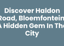 Discover Haldon Road, Bloemfontein: A Hidden Gem in the City