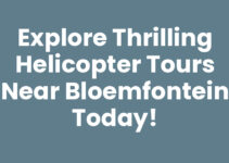 Explore Thrilling Helicopter Tours Near Bloemfontein Today! Explore Thrilling Helicopter Tours Near Bloemfontein Today!
