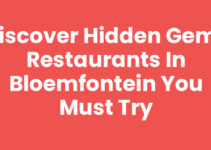 Discover Hidden Gems Restaurants in Bloemfontein You Must Try