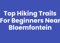 Top Hiking Trails for Beginners Near Bloemfontein Top Hiking Trails for Beginners Near Bloemfontein