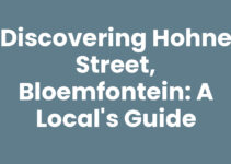 Discovering Hohne Street, Bloemfontein: A Local’s Guide