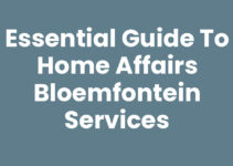 Essential Guide to Home Affairs Bloemfontein Services