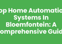 Top Home Automation Systems in Bloemfontein: A Comprehensive Guide