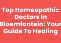 Top Homeopathic Doctors in Bloemfontein: Your Guide to Healing