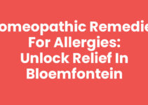Homeopathic Remedies for Allergies: Unlock Relief in Bloemfontein