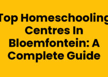 Top Homeschooling Centres in Bloemfontein: A Complete Guide