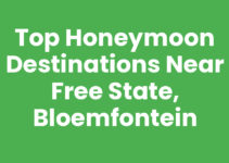 Top Honeymoon Destinations Near Free State, Bloemfontein