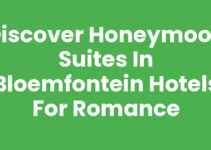 Discover Honeymoon Suites in Bloemfontein Hotels for Romance