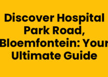 Discover Hospital Park Road, Bloemfontein: Your Ultimate Guide