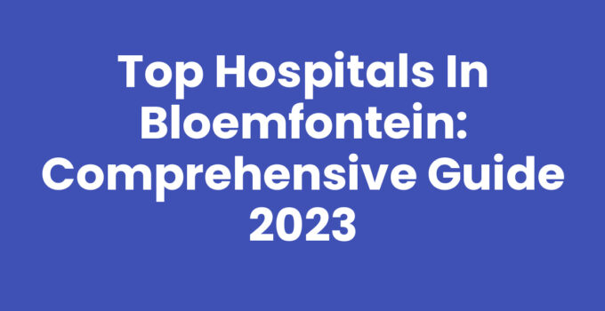 Hospitals in Bloemfontein offering diverse healthcare services