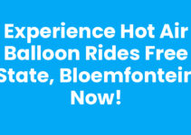 Experience Hot Air Balloon Rides Free State, Bloemfontein Now!