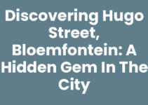 Discovering Hugo Street, Bloemfontein: A Hidden Gem in the City