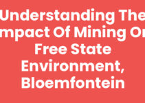 Understanding the Impact of Mining on Free State Environment, Bloemfontein Understanding the Impact of Mining on Free State Environment, Bloemfontein
