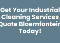 Get Your Industrial Cleaning Services Quote Bloemfontein Today!