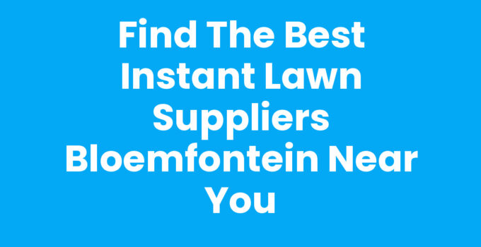 Instant lawn suppliers Bloemfontein with lush green grass.