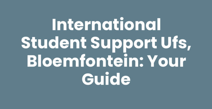International student support at UFS, Bloemfontein