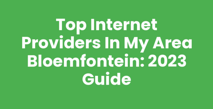 Internet providers in my area Bloemfontein