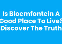 Is Bloemfontein a Good Place to Live? Discover the Truth
