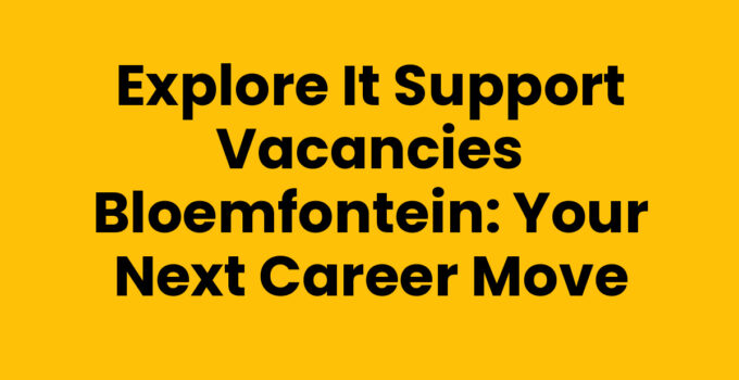 IT support vacancies Bloemfontein - Career Opportunities in IT