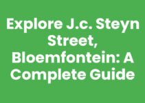 Explore J.C. Steyn Street, Bloemfontein: A Complete Guide