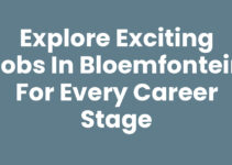 Explore Exciting Jobs in Bloemfontein for Every Career Stage Explore Exciting Jobs in Bloemfontein for Every Career Stage