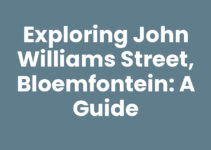 Exploring John Williams Street, Bloemfontein: A Guide