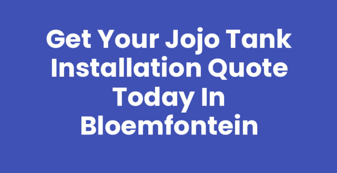 Jojo tank installation quote services in Bloemfontein