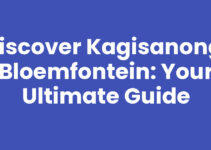 Discover Kagisanong, Bloemfontein: Your Ultimate Guide